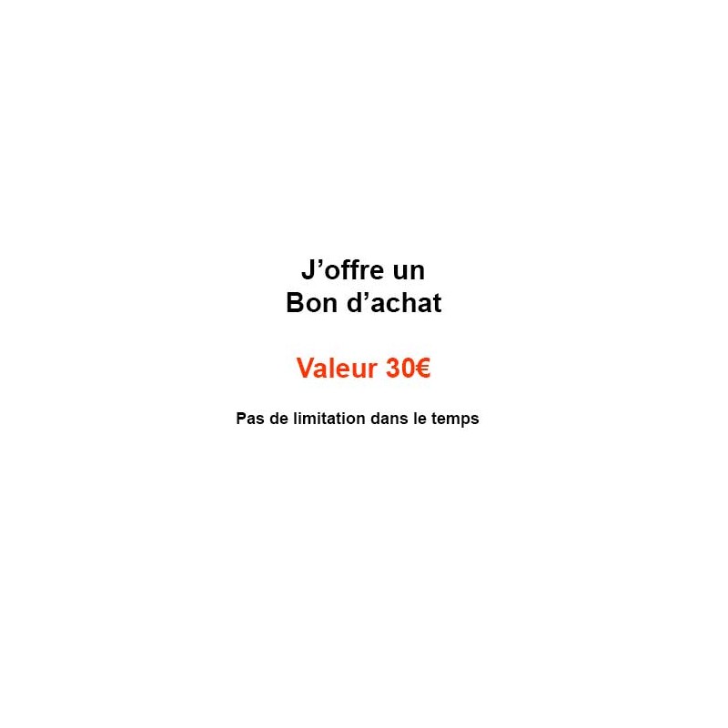 Bon à offrir, cadeaux-Un bon d'achat valeur 30€-PRODUITS SELECTIONNES Bon à offrir, cadeaux-Un bon d'achat valeur 30€-PRODUITS SELECTIONNES