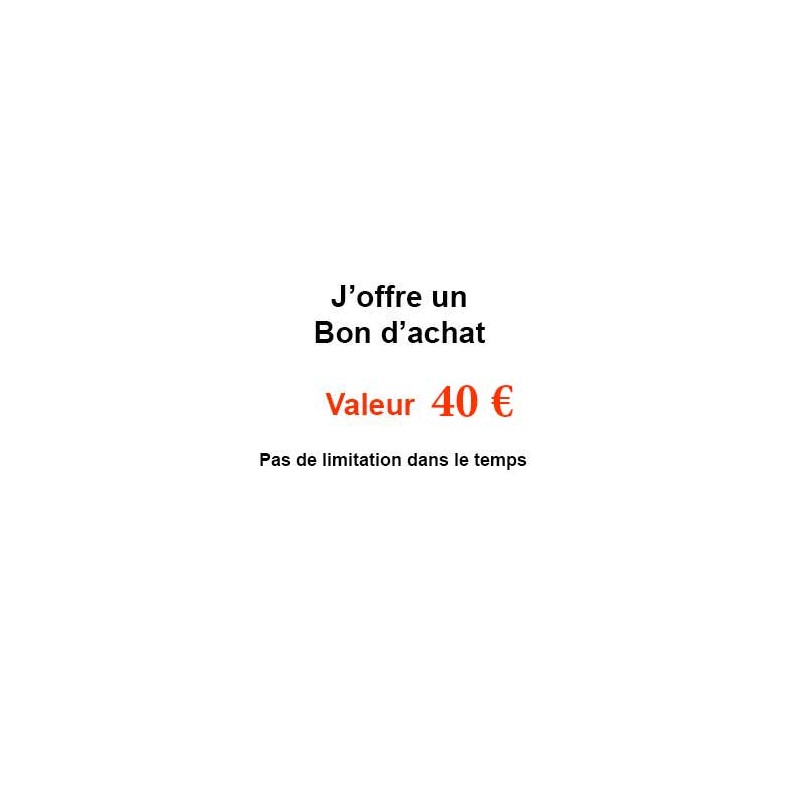 Un bon d'achat valeur 40€-Bon à offrir, cadeaux-PRODUITS SELECTIONNES Un bon d'achat valeur 40€-Bon à offrir, cadeaux-PRODUITS SELECTIONNES